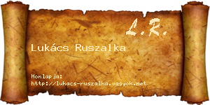 Lukács Ruszalka névjegykártya